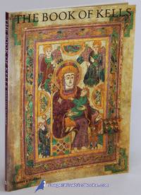 image of The Book of Kells: An Illustrated Introduction to the Manuscript in Trinity College Dublin