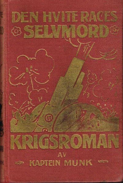Den hvite races selvmord. Romanen om…