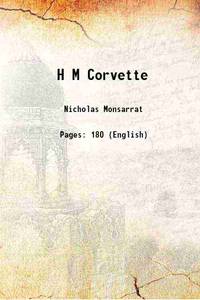 H. M. Corvette 1943 by Nicholas Monsarrat - 2013