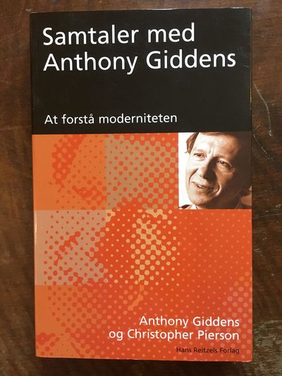Samtaler med Anthony Giddens. At forstå…
