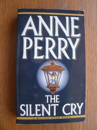 The Silent Cry by Perry, Anne - 1998