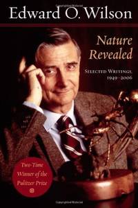 Nature Revealed &acirc; Selected Writings, 1949&acirc;2006