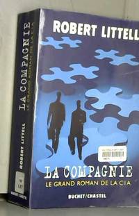 La Compagnie : Le Grand Roman de la C.I.A.