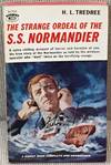The Strange Ordeal of the S.S. Normandier