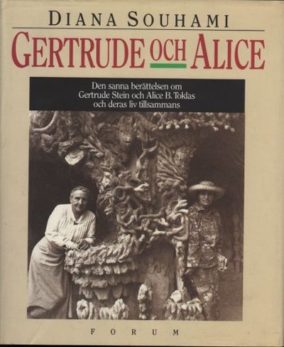 GERTRUDE OCH ALICE. Den sanna berättelsen om…