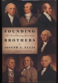 Founding Brothers: The Revolutionary Generation