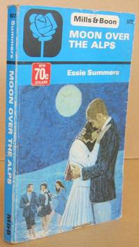Moon Over the Alps by Essie SUMMERS - Paperback - Reprint. - 1974 - from Mainly Fiction (SKU: 030697)
