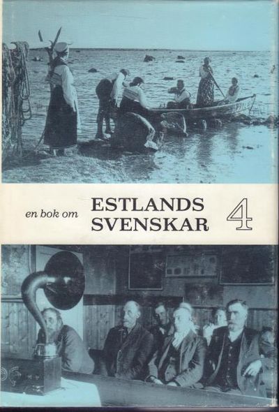 Estlands svenskar. 4. Kulturhistorisk översikt.