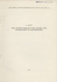 Der Numerusgebrauch bei LÃ¤nder-und Volkernamen im Altpersischen [Extract From Acta Antique, Volume 25, Number 1-4, 1977) by Schmitt, R - 1977