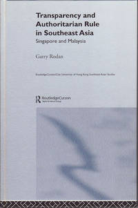 Transparency and Authoritarian Rule in Southeast Asia.  Singapore and Malaysia.