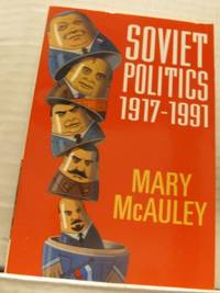 Soviet politics 1917-1991.