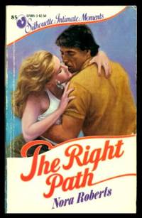 THE RIGHT PATH by Roberts, Nora (also writes as J. D. Robb) - 1985