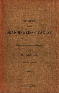 Förteckning öfver Skandinaviens växter. Utgifven…