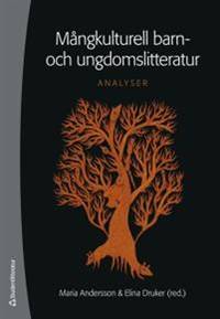 Mångkulturell barn- och ungdomslitteratur.…