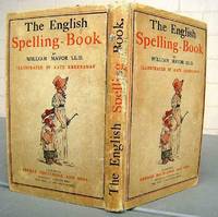 image of TThe English Spelling book. Accompanied by a Progressive Series of Easy and Familiar Lessons.