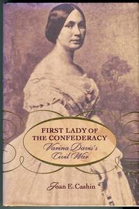 First Lady Of The Confederacy: Varina Davis's Civil War
