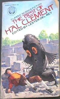 The Best of Hal Clement - (Classic Science Fiction) A Del Rey Book