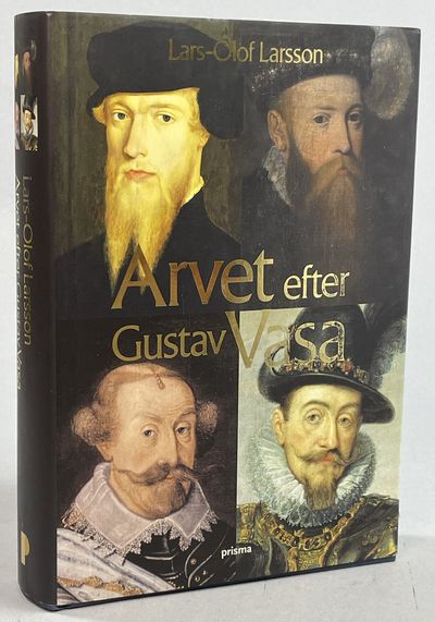 Arvet efter Gustav Vasa. En berättelse om fyra…