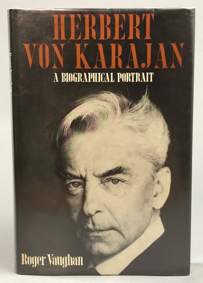 Herbert von Karajan. A biographical portrait.