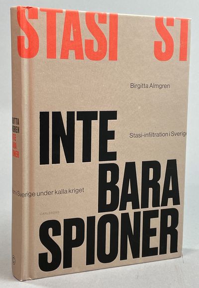 Inte bara spioner ... Stasi-infiltration i…