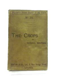 The Crops (Morton's Handbooks of the Farm number III)