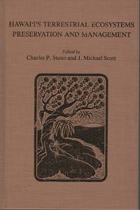 Hawai'i's Terrestrial Ecosystems: Preservation and Management. Proceedings of a Symposium Held June 5-6, 1984 at Hawai'i Volcanoes National Park