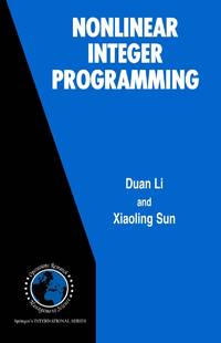 Nonlinear Integer Programming (International Series in Operations Research & Management Science, 84).