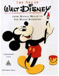 Art of Walt Disney, from Mickey Mouse to the Magic Kingdoms. New Concise NAL Edition