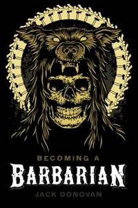 Becoming a Barbarian