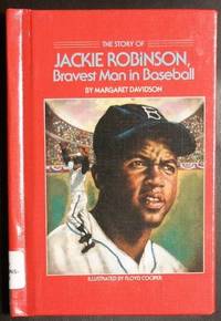 The Story of Jackie Robinson: Bravest Man in Baseball (Dell Yearling Biography)