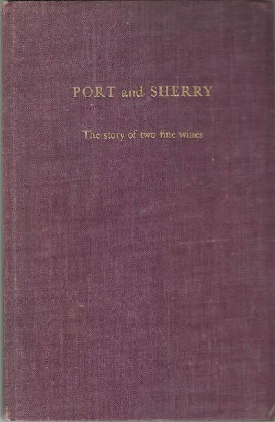Port and Sherry: The Story of Two Fine Wines