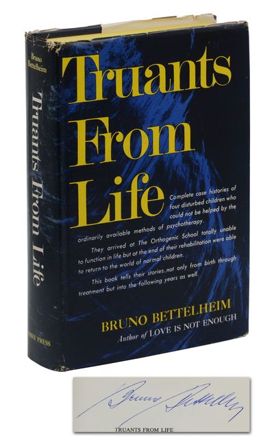 Truants From Life: The Rehabilitation of Emotionally Disturbed Children