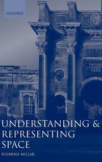 Understanding and Representing Space: Theory and Evidence from Studies with Blind and Sighted...
