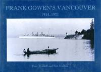 image of Frank Gowen's Vancouver: 1914-1931