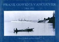 Frank Gowen's Vancouver: 1914-1931