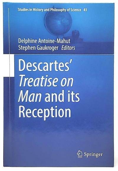 Descartes' Treatise on Man and its Reception