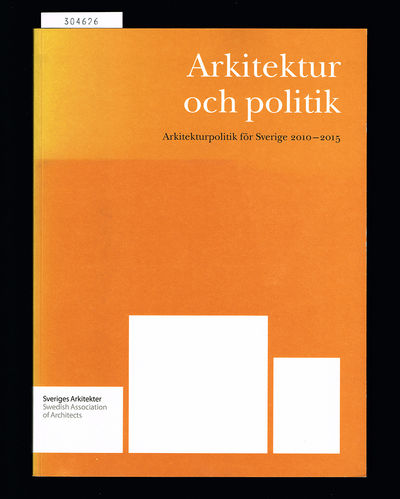 Arkitektur och politik. [Omslagstitel:]…