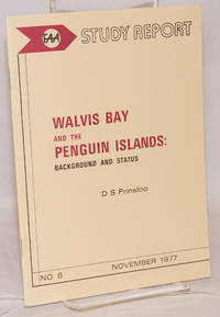 Walvis Bay and the Penguin Islands: background and status by Prinsloo, D. S - 1977