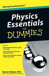 Physics Essentials For Dummies by Steven Holzner - Paperback - 2010-03-07 - from Books Express (SKU: 0470618418q)