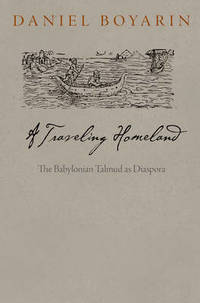 A Traveling Homeland: The Babylonian Talmud as Diaspora