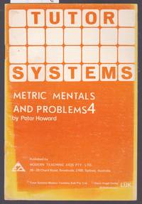 Tutor Systems : Metric Mentals and Problems 4 : For Use with  Tutor Systems Tile Pattern Board by Howard, Peter