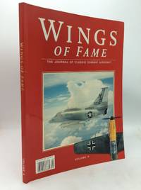 WINGS OF FAME: The Journal of Classic Combat Aircraft Volume 4