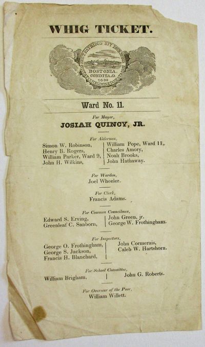 WHIG TICKET. WARD NO. 11. FOR MAYOR, JOSIAH QUINCY, JR.