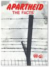 Apartheid: The Facts