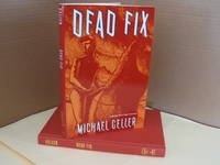 Dead Fix by Geller, Michael - 1989