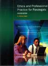 Ethics and Professional Practice for Paralegals, 2nd Edition