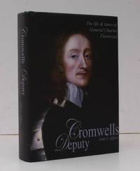 image of Cromwell's Deputy. The Life and Times of General Charles Fleetwood. Foreword by Dame Joan Fleetwood Varley. FINE COPY IN UNCLIPPED DUSTWRAPPER