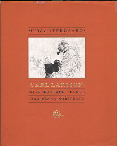 CARL LARSSON. SIGNERAT MED PENSEL OCH PENNA. II.