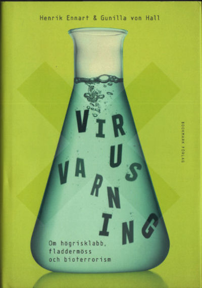 VIRUSVARNING. Om högrisklabb, fladdermöss och…
