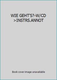 WIE GEHT'S?-W/CD >INSTRS.ANNOT